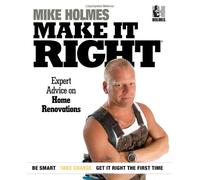 Make It Right: Expert Advice on Home Renovations