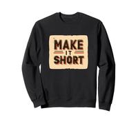 Make it Short Costume for Boys and Girls Sweatshirt