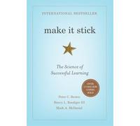 Make It Stick: The Science of Successful Learning