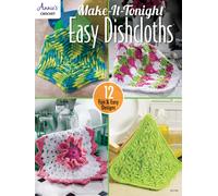 Make-It-Tonight Easy Dishcloths : 12 Fun & Easy Designs