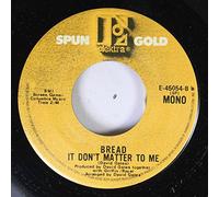 Make It With You / It Don't Matter To Me [Vinyl Single 7'']