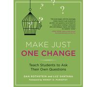 Make Just One Change : Teach Students to Ask Their Own Questions