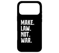 Make Law Not War Lawyer Judge Jurist Advocate Case for iPhone 17 Pro Max