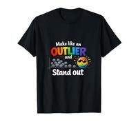 Make Like an Outlier and Stand Out Data Science T-Shirt
