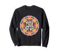 Make Love Not War Flower Circle Hippie Floral Peace Sweatshirt