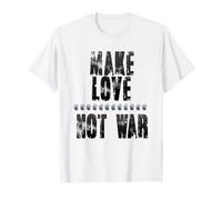 Make Love Not War, Peace, Anti-War, No War T-Shirt