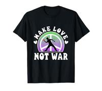 Make love not war T-Shirt