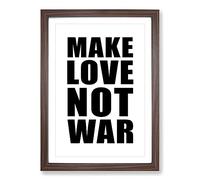Make Love Not War Typography Framed Print | A2 Walnut Framed Wall Art | Ready to Hang | Modern Love Picture | Living Room Bedroom Lounge Office
