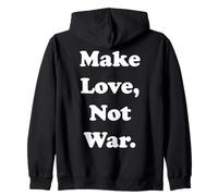 Make Love Not War Zip Hoodie
