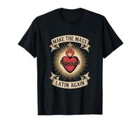 Make Mass Latin Again Sacred Heart Catholic T-Shirt