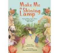 Make Me a Shining Lamp: Helping Children Explore Virtues through the Life of ‘Abdu’l-Bahá