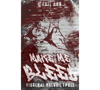 Make Me Bleed (Visceral)