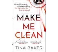 Make Me Clean : from the #1 ebook bestselling author of Call Me Mummy