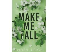 Make Me Fall: Alternate Paperback Edition (Bayshore: Alternate Editions)