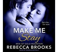 Make Me Stay