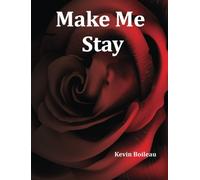 Make Me Stay