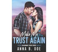 Make Me Trust Again: A single mom, small town romance