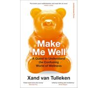 Make Me Well: The Truth About the Wellness Industry, Supplements, and Personalised Health