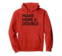 Make mine a double whiskey shot drink shots liquior drinkers Pullover Hoodie