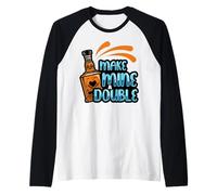 Make Mine a Double Whiskey Shot Drink Shots liquior Drinkers Raglan Baseball Tee