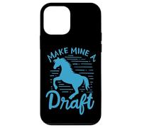 Make Mine A Draft Horse Lover Horse Girl Farming Horse Case for iPhone 12 mini