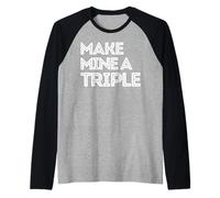 Make Mine a Triple Whiskey Shot Drink Shots liquior Drinkers Raglan Baseball Tee