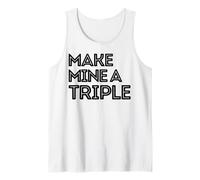 Make Mine a Triple Whiskey Shot Drink Shots liquior Drinkers Tank Top