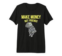 Make Money No Friends Graphic Design for Entrepreneurs Premium T-Shirt