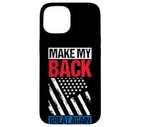 MAKE MY BACK GREAT AGAIN Vintage American Flag Case for iPhone 15
