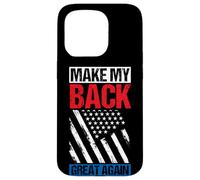 MAKE MY BACK GREAT AGAIN Vintage American Flag Case for iPhone 15 Pro