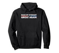 Make My Eyesight Great Again Eye Surgery Recovery Funny Pullover Hoodie