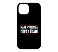 Make My Hernia Great Again - Hernia Surgery Warrior Case for iPhone 14