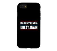 Make My Hernia Great Again - Hernia Surgery Warrior Case for iPhone SE (2020) / 7/8