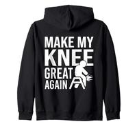 Make My Knee Great Again, Funny Bad Knee, Knee Surgery Zip Hoodie