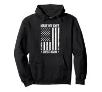 Make My Knee Great Again Funny Knee Surgery Recovery Pullover Hoodie