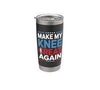 Make My Knee Great Again. Funny Recovery Stainless Steel Insulated Tumbler