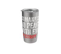 Make No Peace with Evil Destroy It God Faith Christanity Stainless Steel Insulated Tumbler