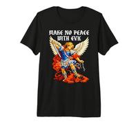 Make No Peace with Evil Saint Michael Archangel Premium T-Shirt
