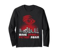 Make Orwell Fiction Again - Dystopian Future Long Sleeve T-Shirt