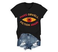 Make Orwell Fiction Again T-Shirt, Make Orwell Fiction Again Shirt V Neck