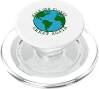 Make Our Planet Great Again - Save The Earth, Peace, Animals PopSockets PopGrip for MagSafe