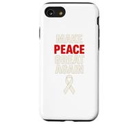 Make Peace Great Again Inspirational Peace and Harmony Case for iPhone SE (2020) / 7/8