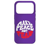 Make Peace, Not Fear Case for iPhone 17 Pro
