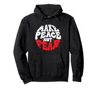 Make Peace, Not Fear Pullover Hoodie