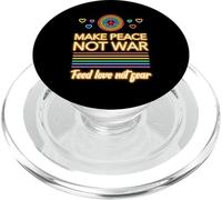 Make Peace Not War Feed Love Not Fear PopSockets PopGrip for MagSafe