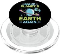Make Planet B Earth Again Eco Humor Space Art PopSockets PopGrip for MagSafe