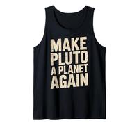 Make Pluto a Planet Again Tank Top