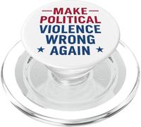 Make political violence wrong again peace activism PopSockets PopGrip for MagSafe