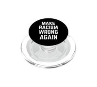 Make Racism Wrong Again Design for Demonstrations PopSockets PopGrip for MagSafe