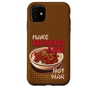 Make Red Beans & Rice Not War Louisiana Case for iPhone 11